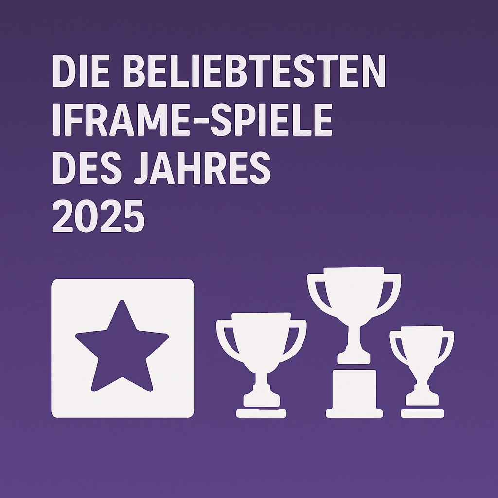 die beliebtesten iframe spiele des jahres 2025