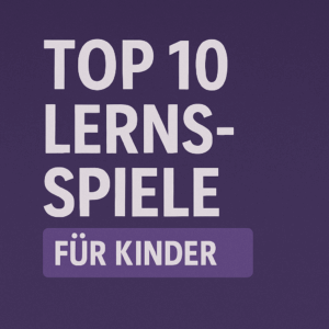top 10 lernspiele fuer kinder